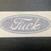 Ford F**k Vinyl Sticker