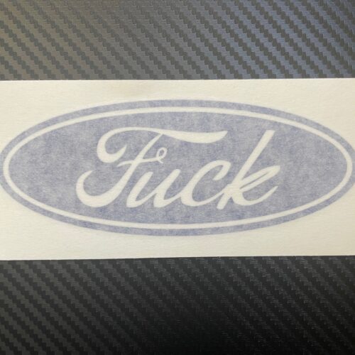 Ford F**k Vinyl Sticker